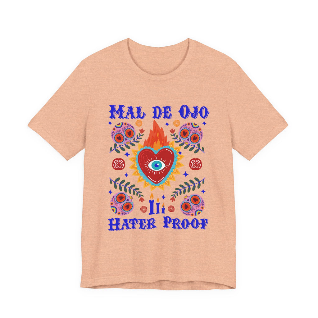 Mal de Ojo Hater Proof T-Shirt — Spiritual Eye Heart Graphic Tee