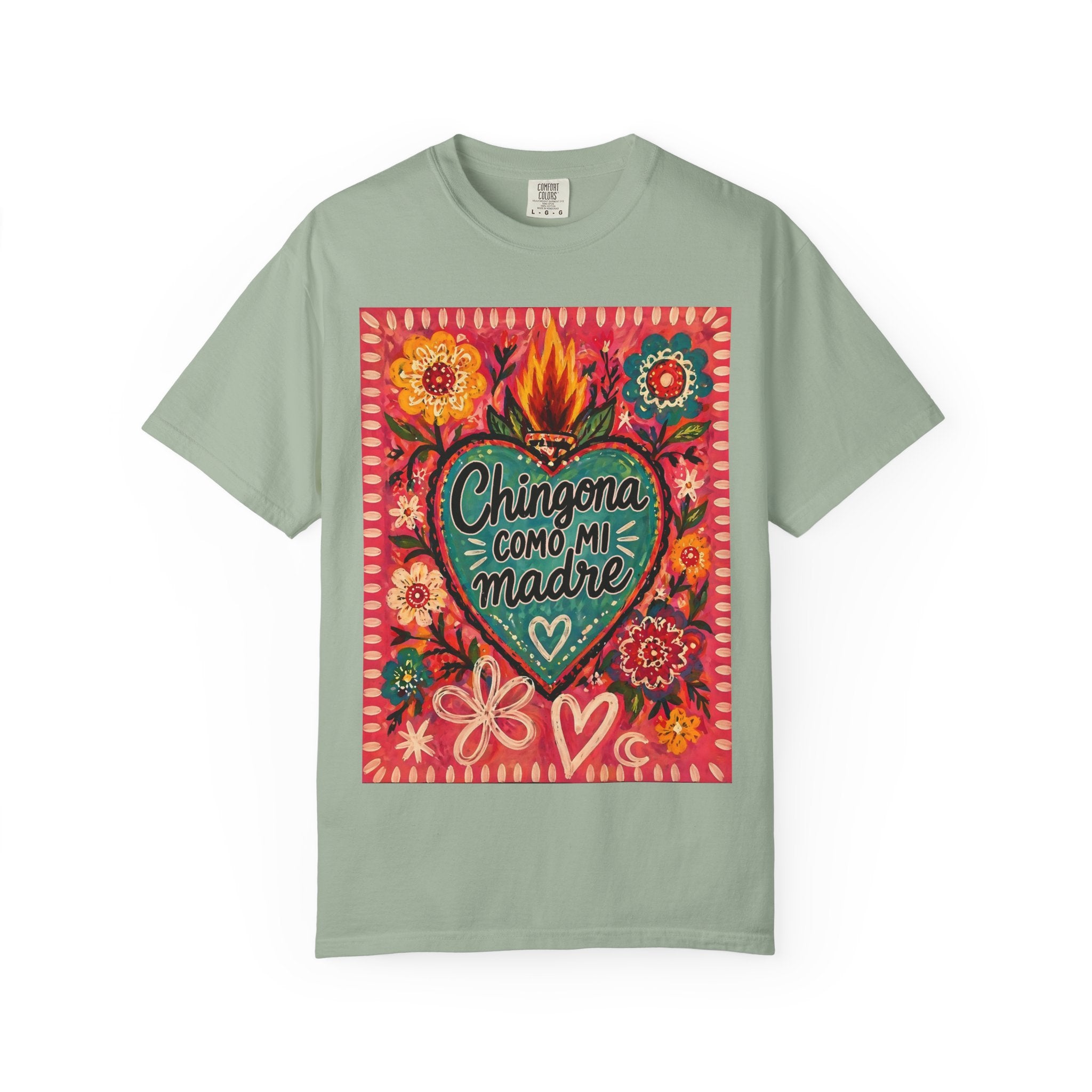 T-Shirt — "Chingona Como Mi Madre" Floral Heart Mother's Day Tee
