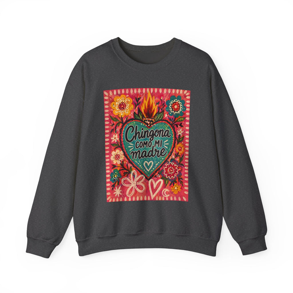 Chingona Como Mi Madre Sweatshirt — Floral Mexican Folk Art Crewneck
