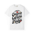Always Chingona Sometimes Cabrona bay tee - vintage floral garment-dyed chicana gift shirt