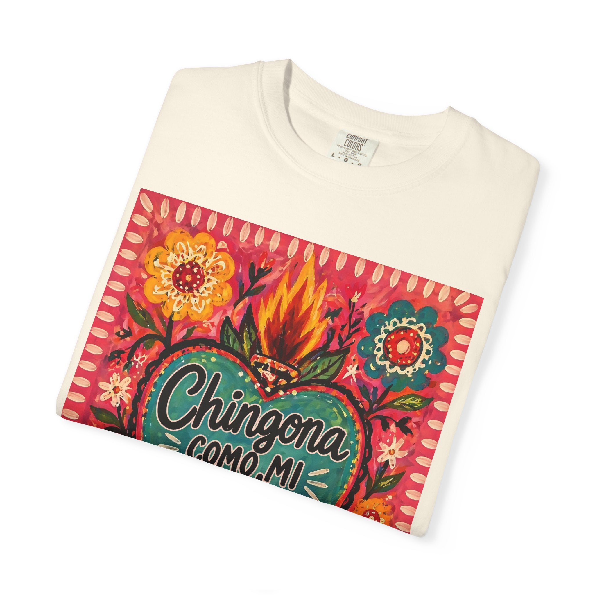 T-Shirt — "Chingona Como Mi Madre" Floral Heart Mother's Day Tee