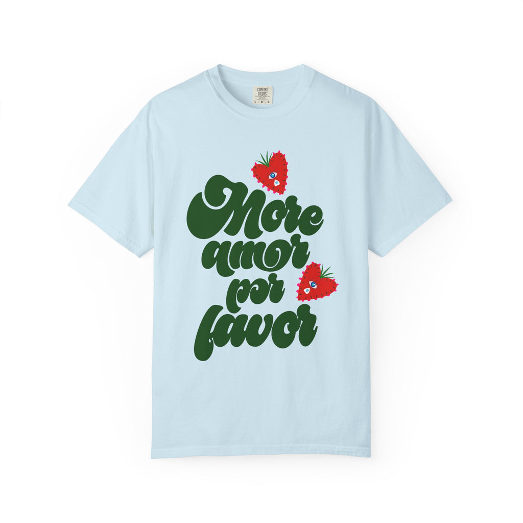 More Amor Por Favor T-Shirt