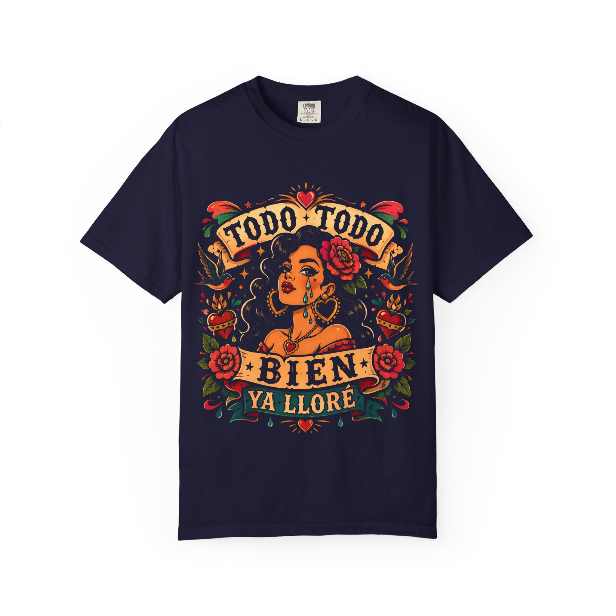Todo Todo Bien Ya Lloré T-Shirt — Vibrant Latinx Floral Graphic Tee