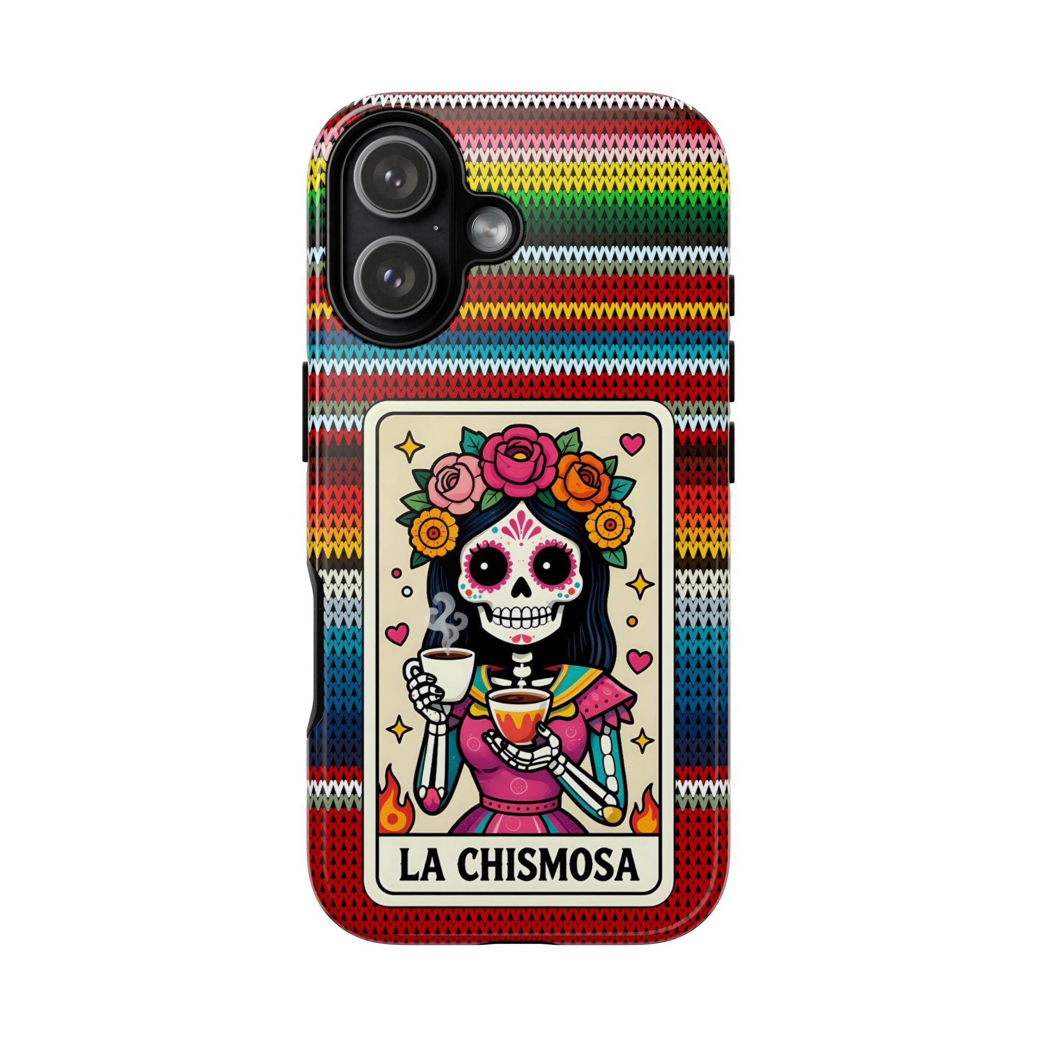 La Chismosa Sugar Skull Phone Case — Colorful Serape Pattern, Day of the Dead Style