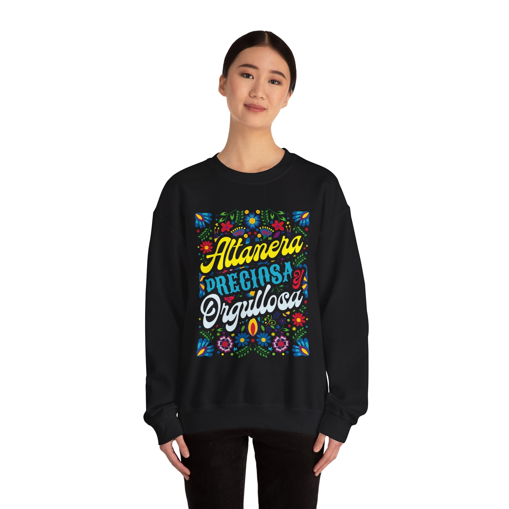 Crewneck Sweatshirt — 'Altanera, Preciosa y Orgullosa' Colorful Floral Pride Design