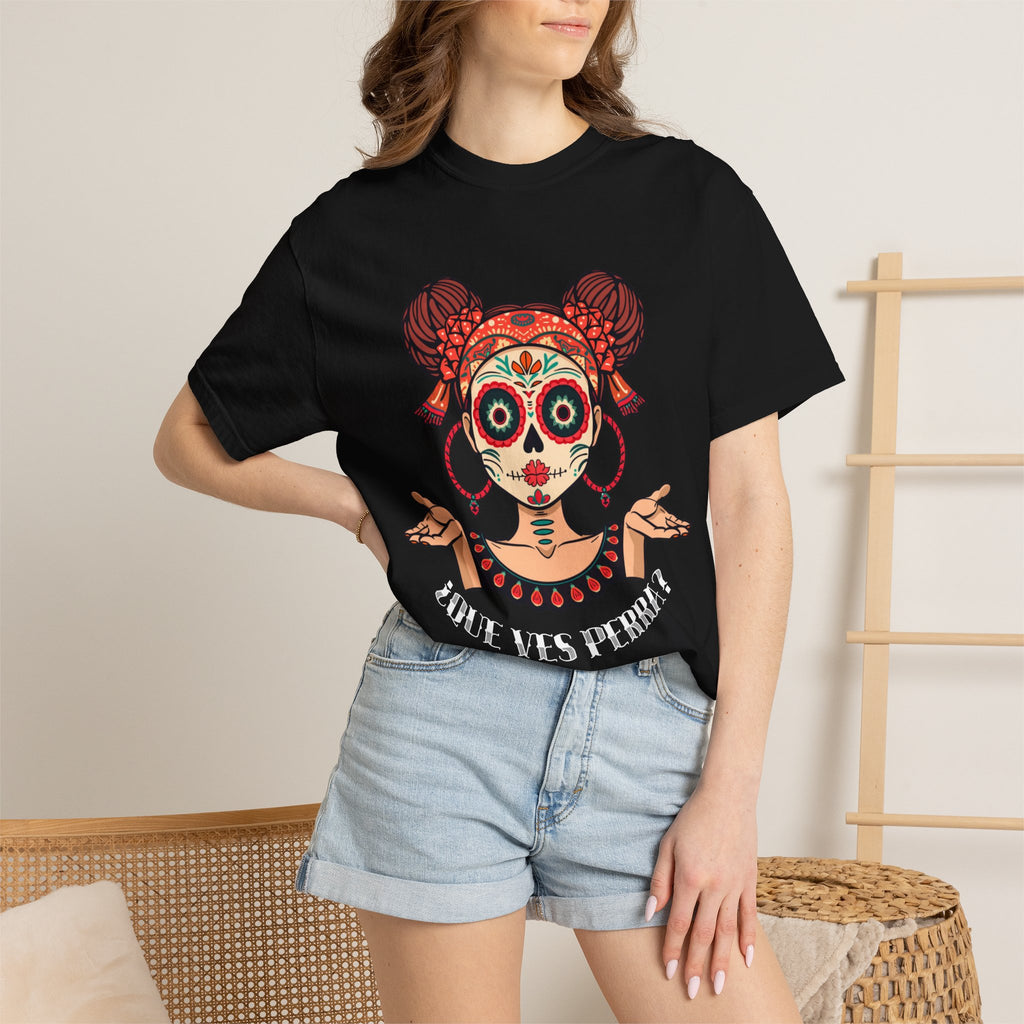 Day of the Dead Sugar Skull Tee — "Que Ves Perra? Hold My Hoops" Graphic T-Shirt