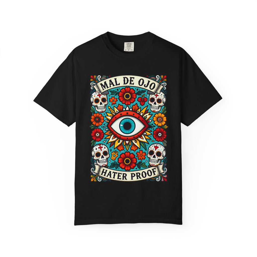 Mal De Ojo Hater Proof T-Shirt — Día de los Muertos Evil Eye Graphic Tee