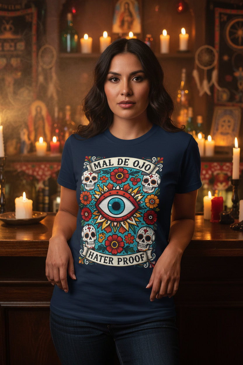 Mal De Ojo Hater Proof T-Shirt — Día de los Muertos Evil Eye Graphic Tee