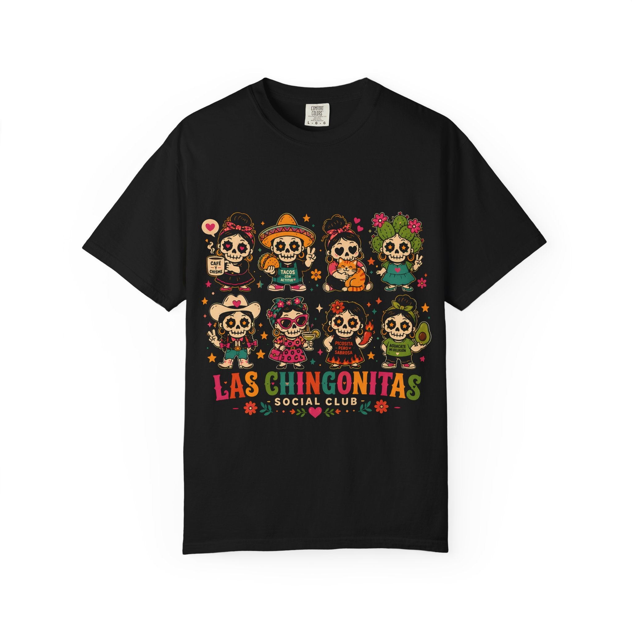Las Chingonitas T-Shirt — Colorful Day of the Dead Sugar Skull Ladies Design