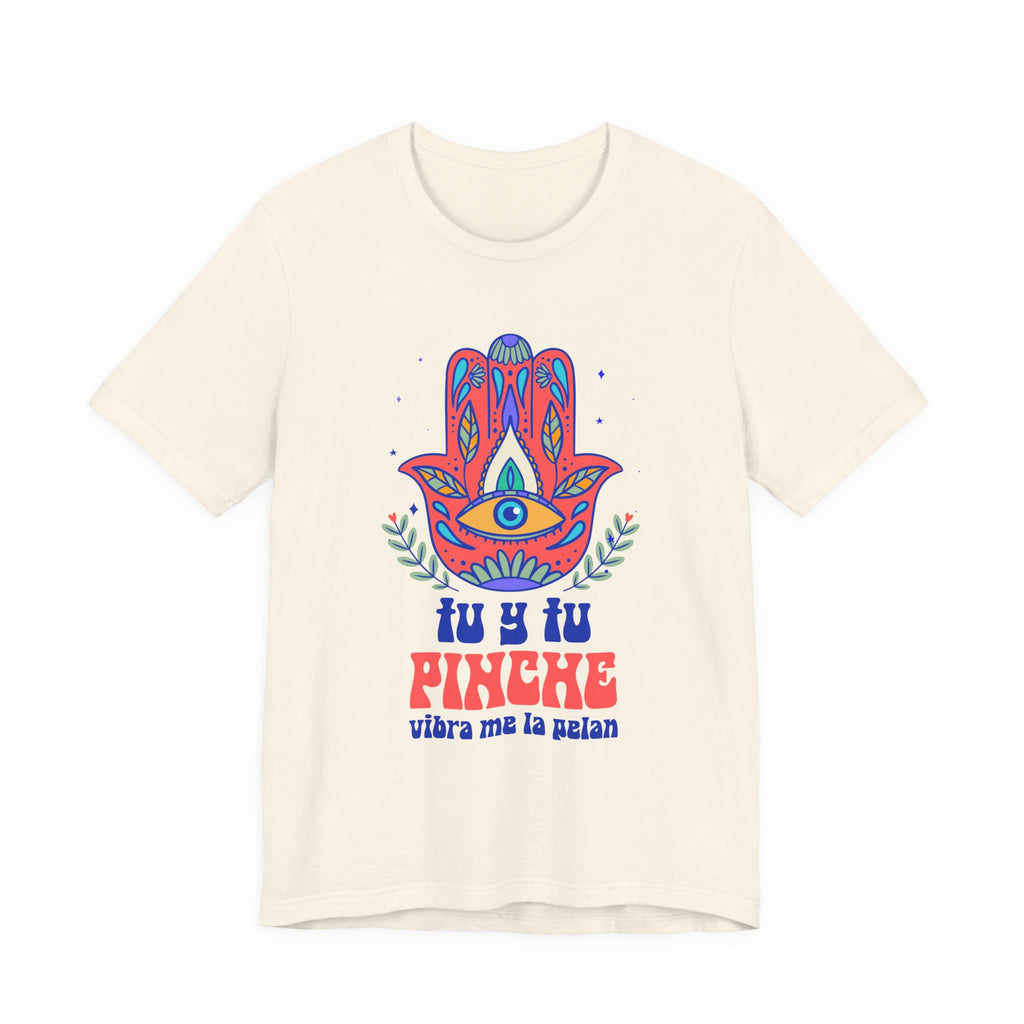 Hamsa Eye Tee — "Tu y Tu Pinche" Spanish Graphic T-Shirt