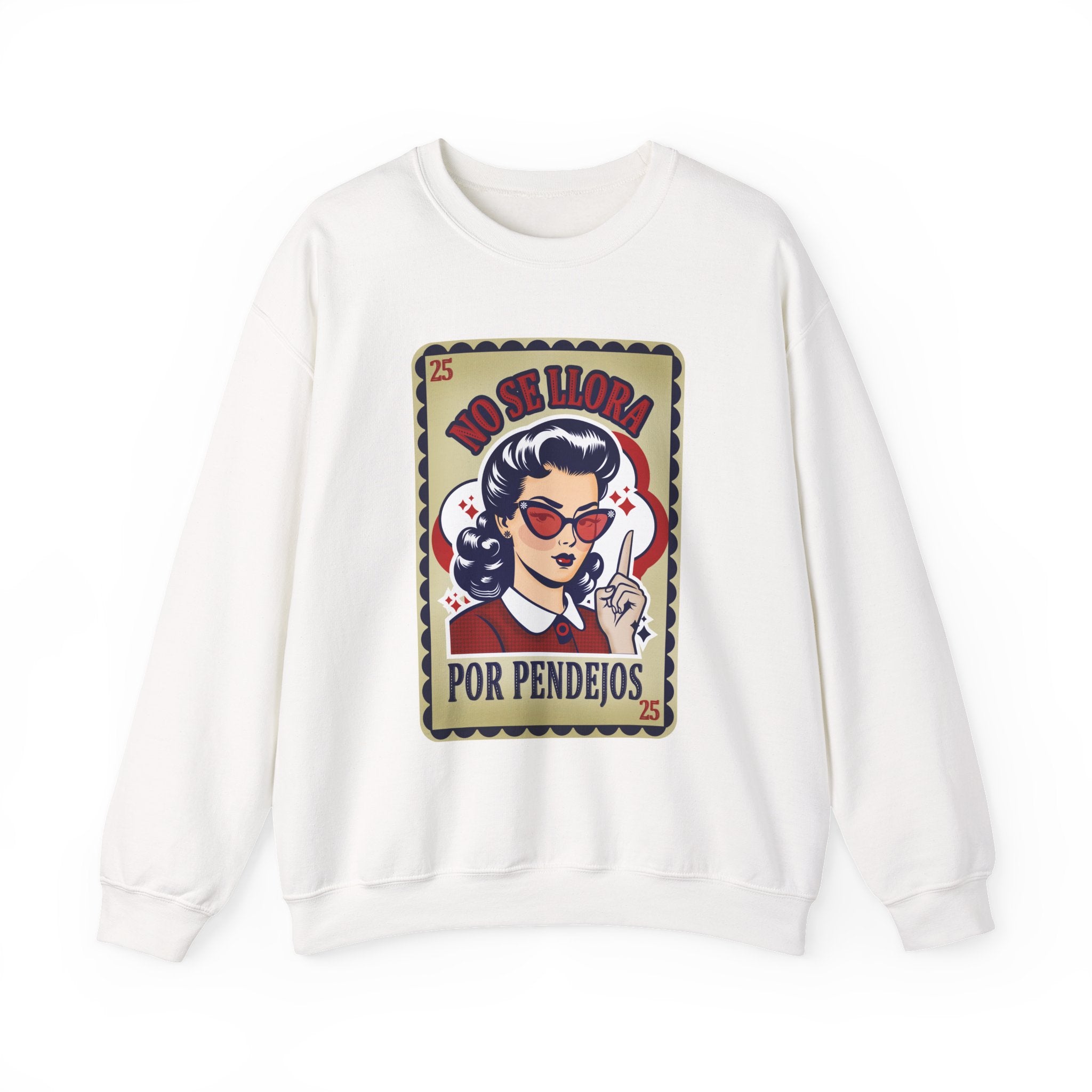 Crewneck Sweatshirt — "No Se Llora Por Pendejos" Vintage Lotería Style Graphic
