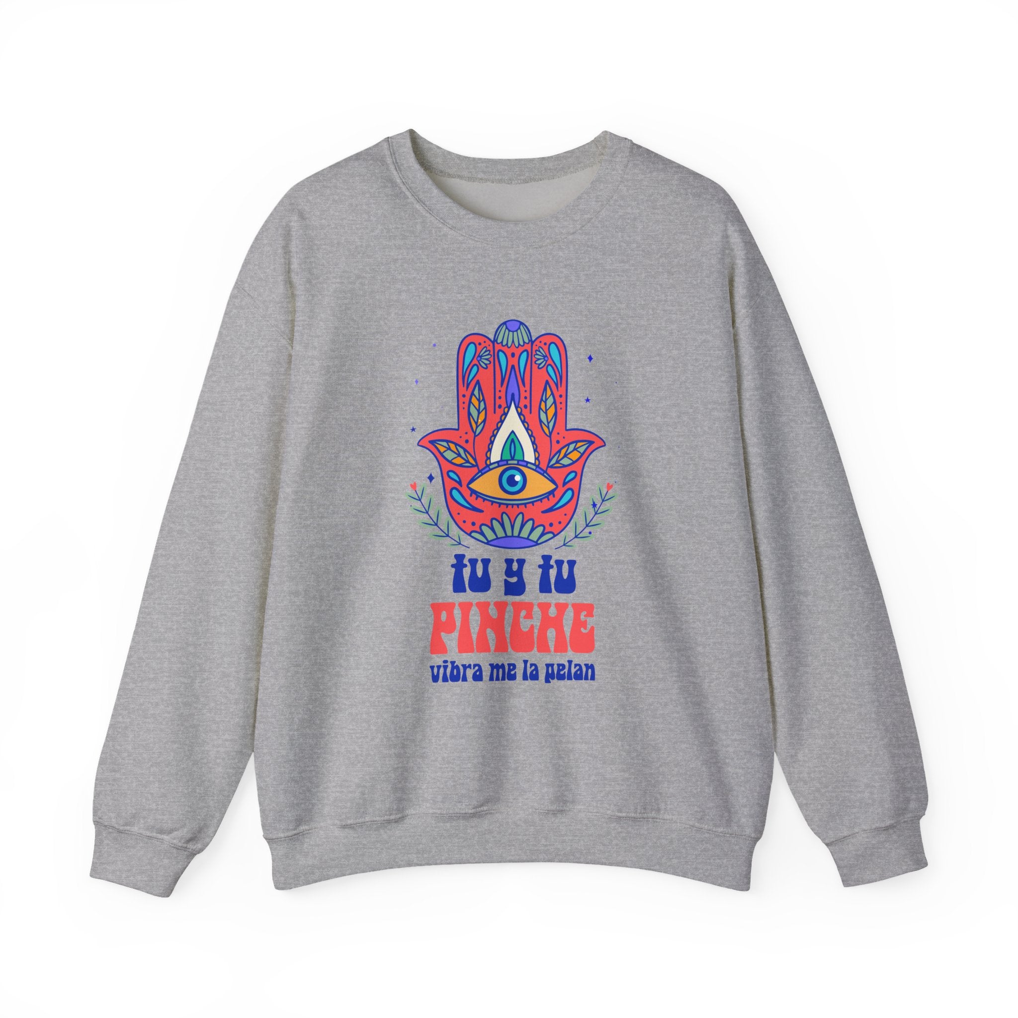 Hamsa Eye Sweatshirt – "Tu y tu Pinche vibra me la pelan" Graphic Crewneck