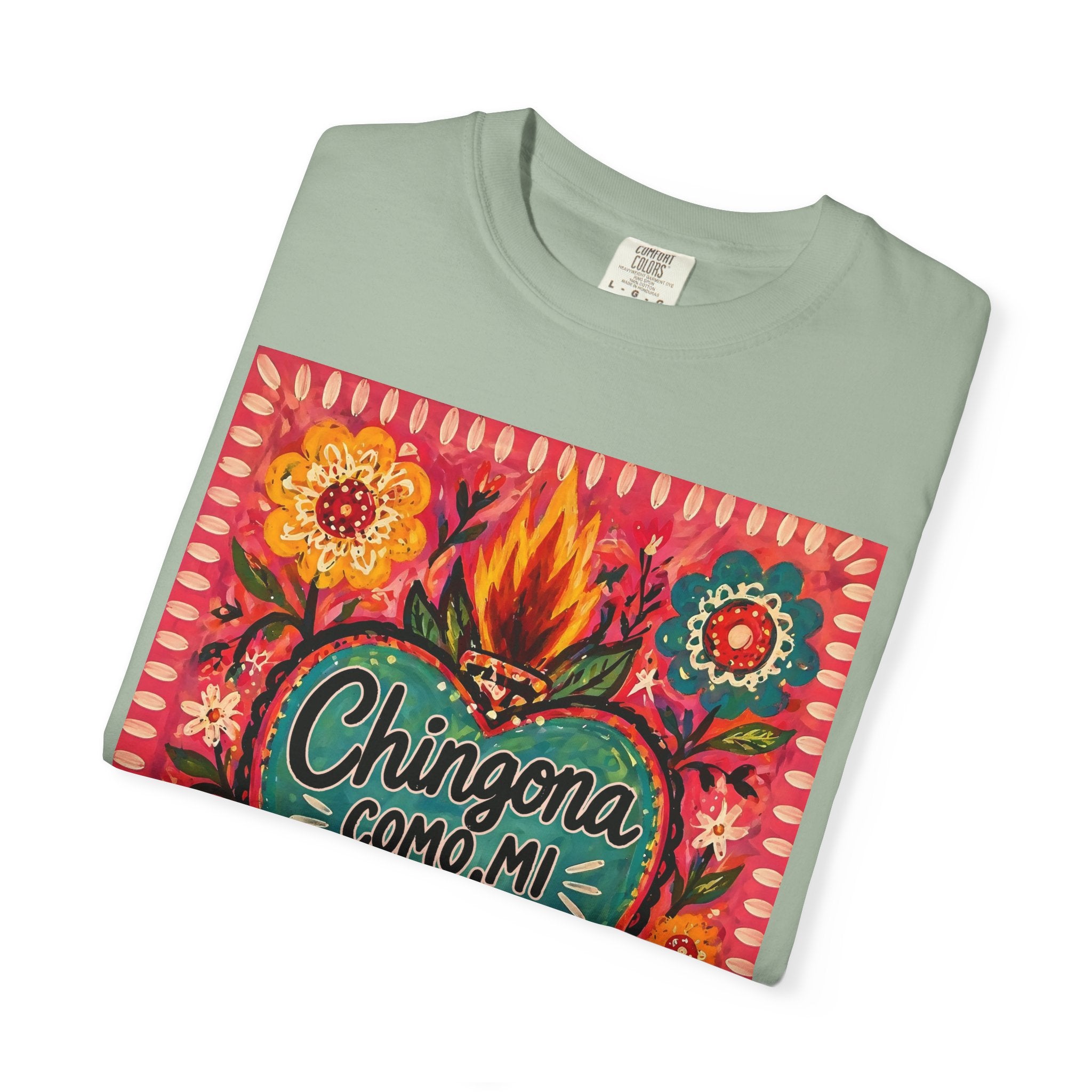 T-Shirt — "Chingona Como Mi Madre" Floral Heart Mother's Day Tee