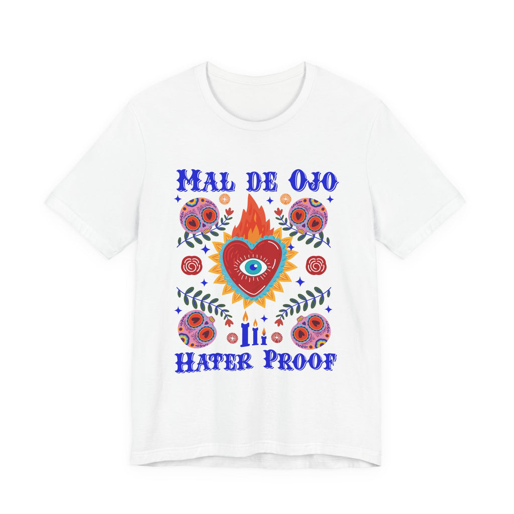 Mal de Ojo Hater Proof T-Shirt — Spiritual Eye Heart Graphic Tee