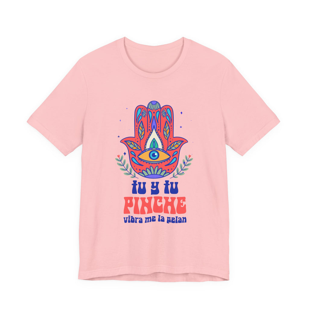 Hamsa Eye Tee — "Tu y Tu Pinche" Spanish Graphic T-Shirt