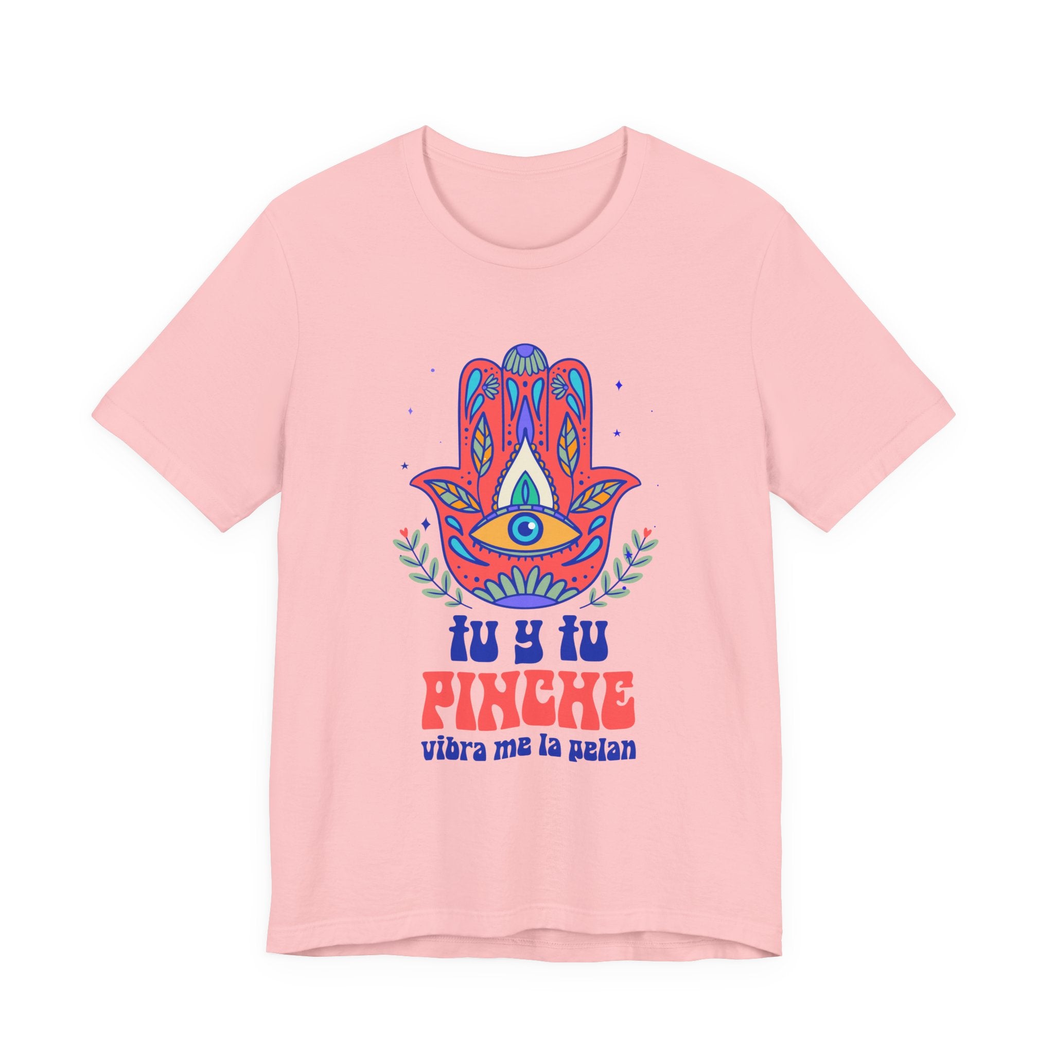 Hamsa Eye Tee — "Tu y Tu Pinche" Spanish Graphic T-Shirt