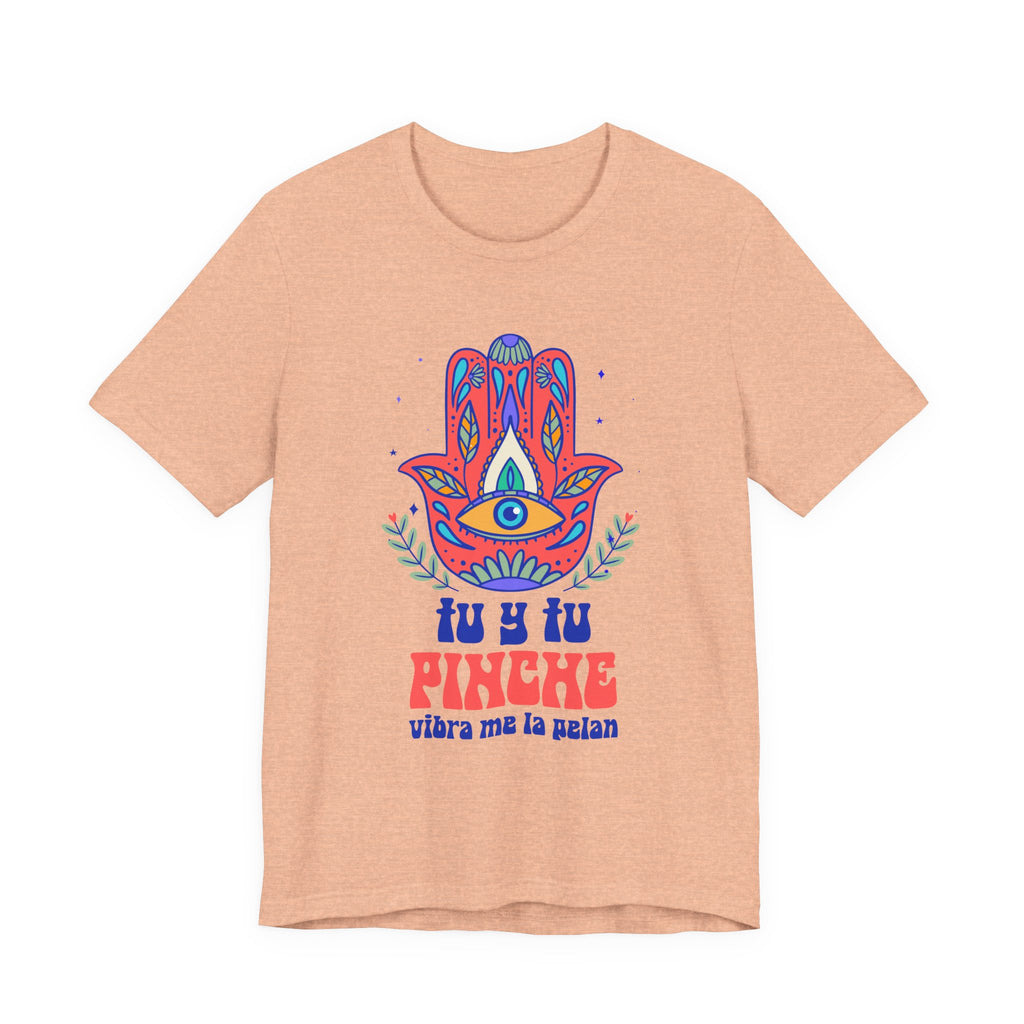 Hamsa Eye Tee — "Tu y Tu Pinche" Spanish Graphic T-Shirt