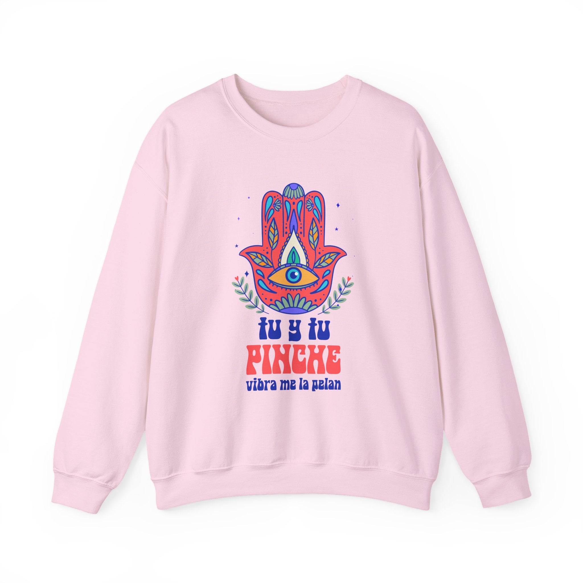 Hamsa Eye Sweatshirt – "Tu y tu Pinche vibra me la pelan" Graphic Crewneck