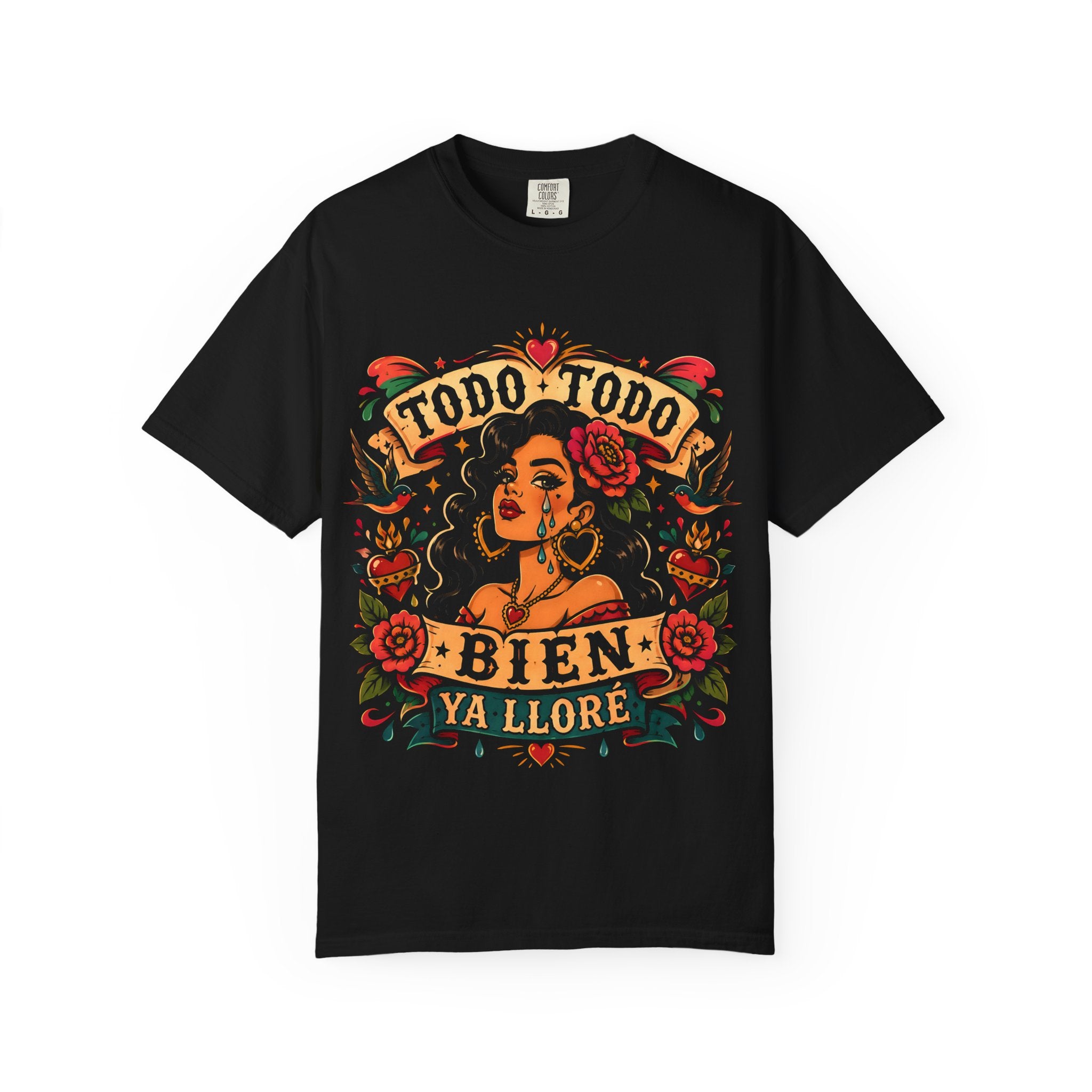 Todo Todo Bien Ya Lloré T-Shirt — Vibrant Latinx Floral Graphic Tee