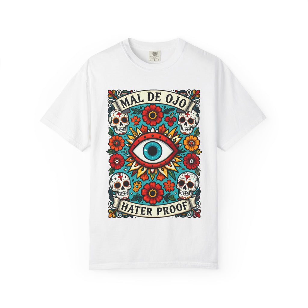 Mal De Ojo Hater Proof T-Shirt — Día de los Muertos Evil Eye Graphic Tee