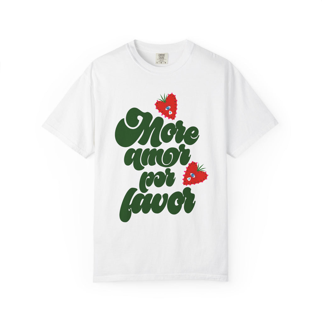 More Amor Por Favor T-Shirt