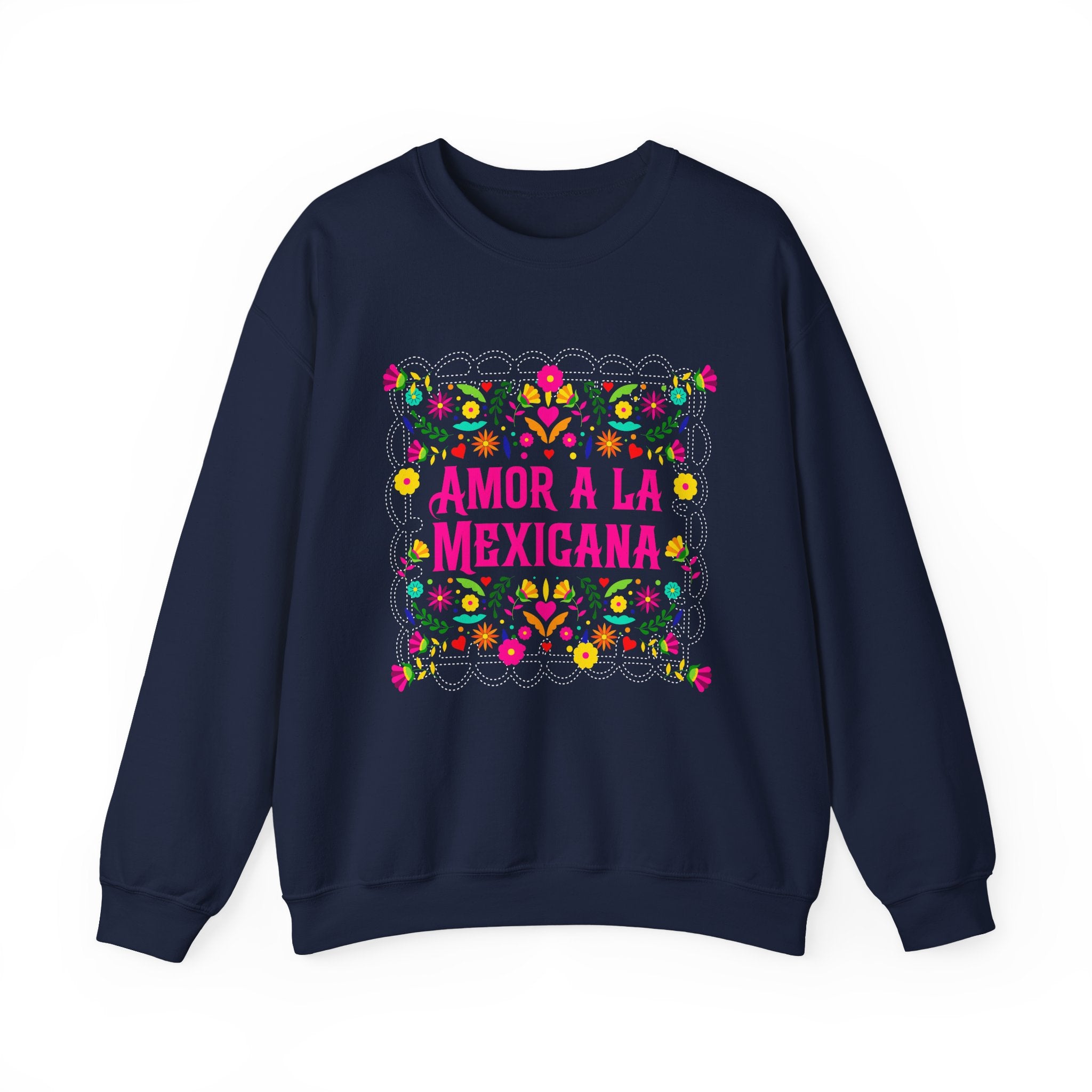 Crewneck Sweatshirt — "Amor a la Mexicana" Floral Mexican Pride Pullover