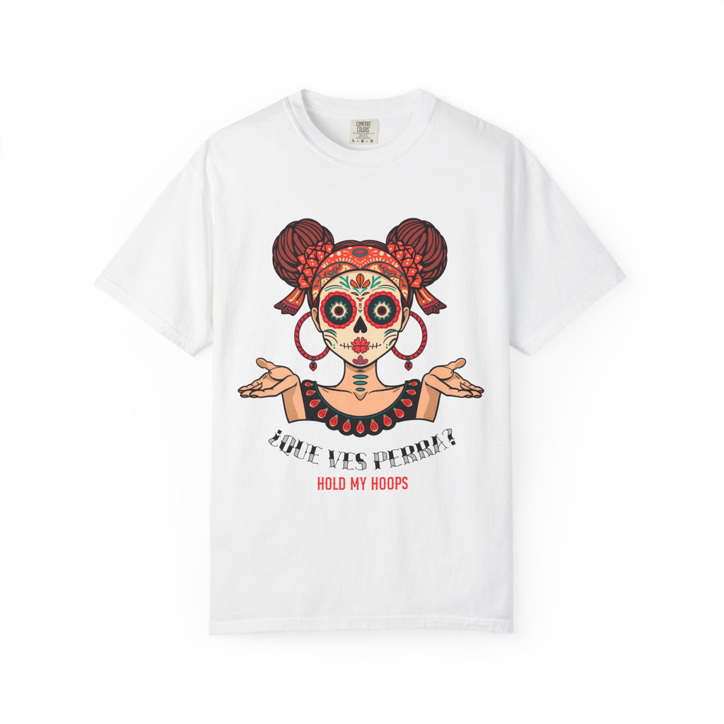 T-Shirt — Día de los Muertos Sugar Skull Girl “Hold My Hoops” Graphic Tee