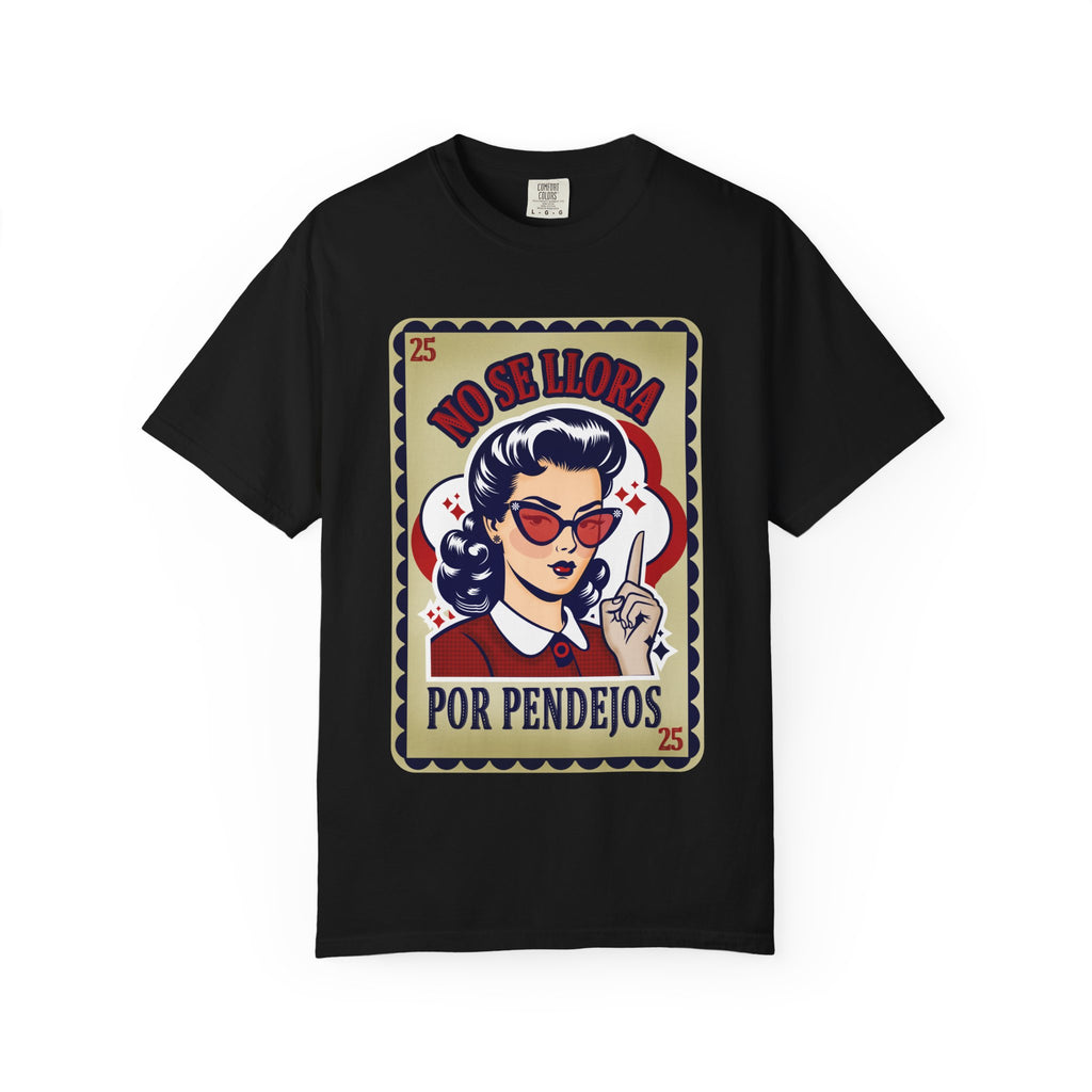 No Se Llora Por Pendejos T-Shirt Retro Pin-Up Graphic Tee