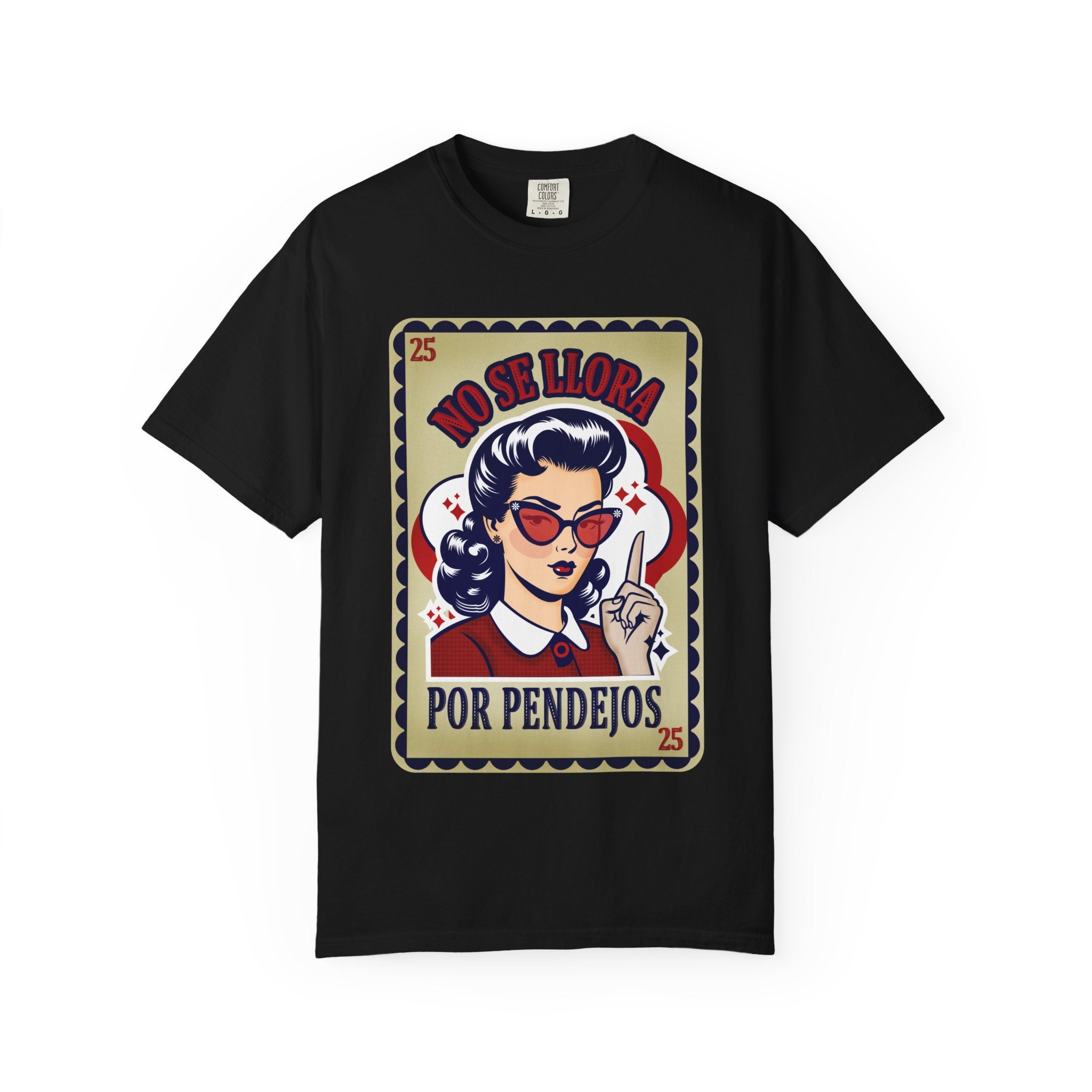No Se Llora Por Pendejos T-Shirt Retro Pin-Up Graphic Tee