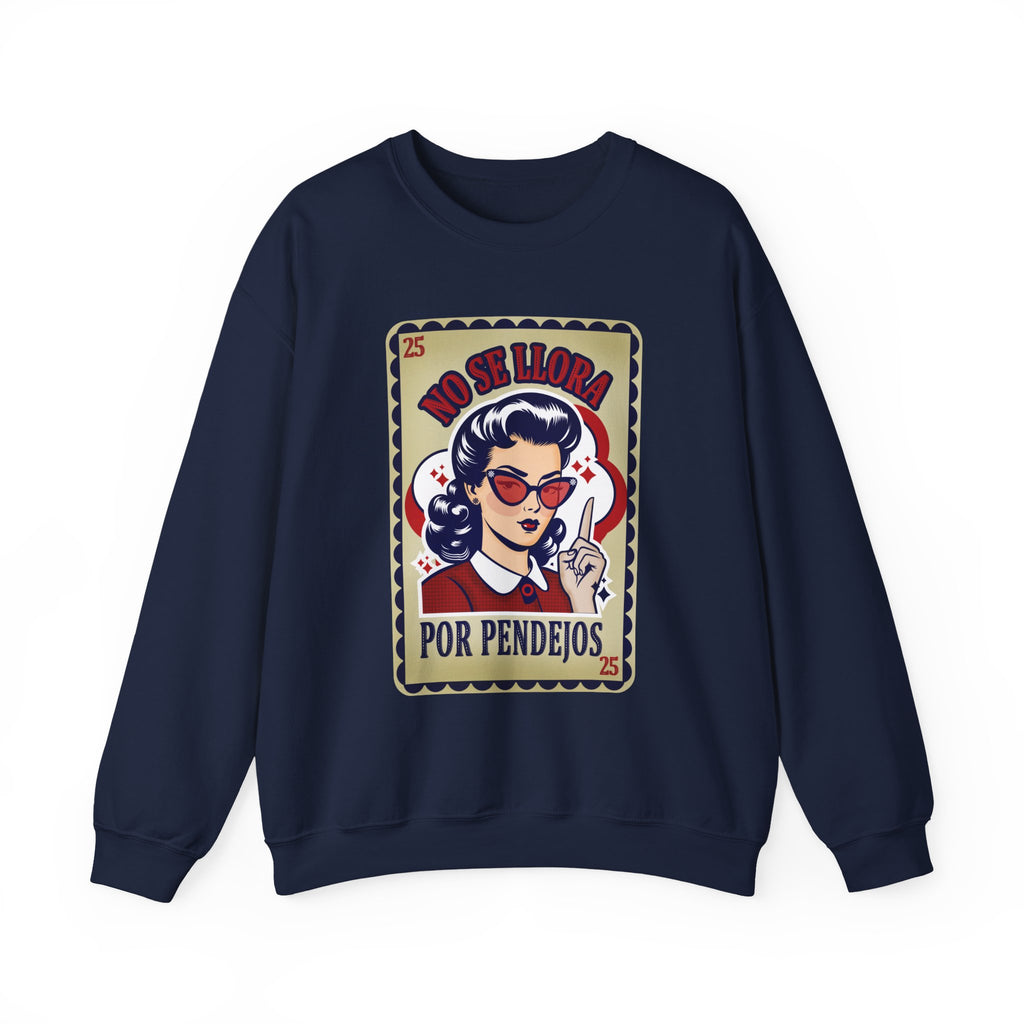Crewneck Sweatshirt — "No Se Llora Por Pendejos" Vintage Lotería Style Graphic