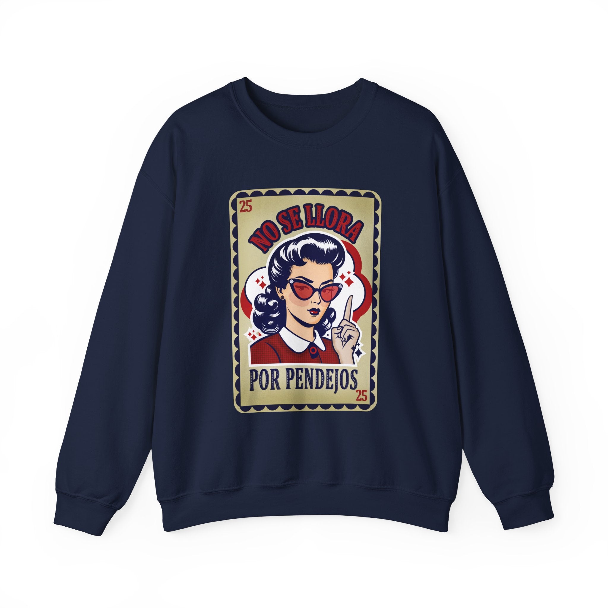 Crewneck Sweatshirt — "No Se Llora Por Pendejos" Vintage Lotería Style Graphic