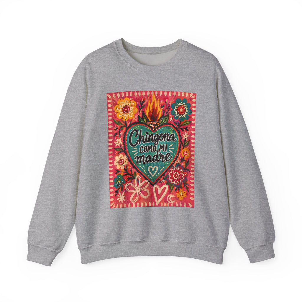 Chingona Como Mi Madre Sweatshirt — Floral Mexican Folk Art Crewneck