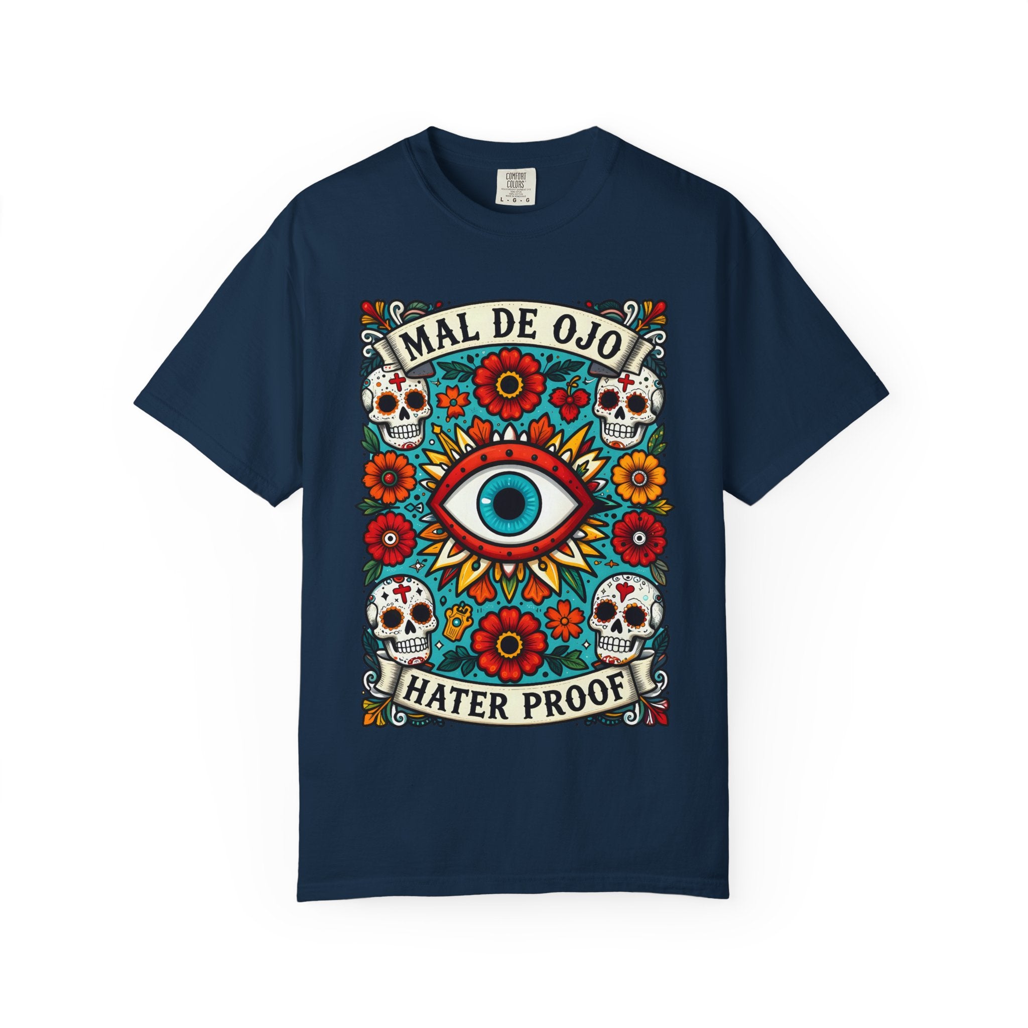Mal De Ojo Hater Proof T-Shirt — Día de los Muertos Evil Eye Graphic Tee