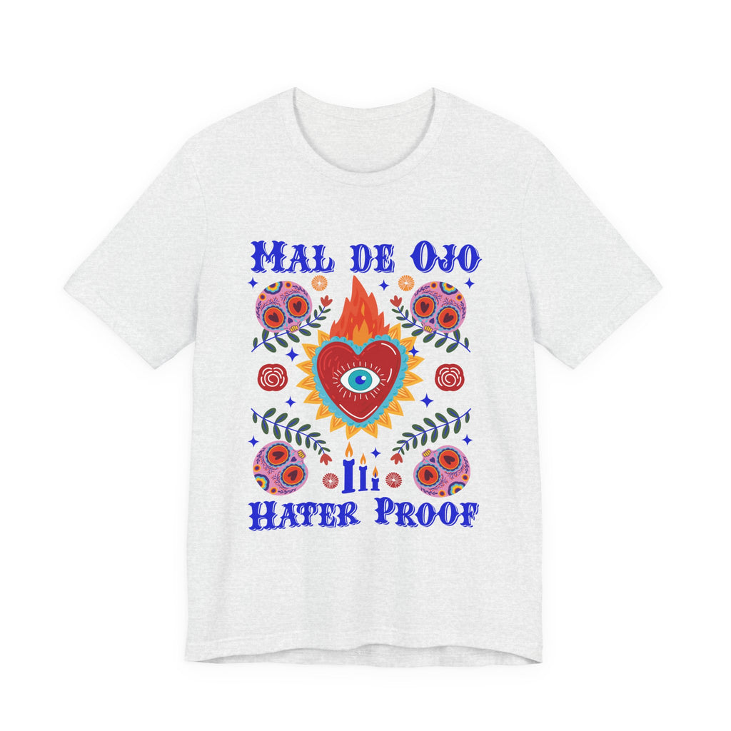 Mal de Ojo Hater Proof T-Shirt — Spiritual Eye Heart Graphic Tee