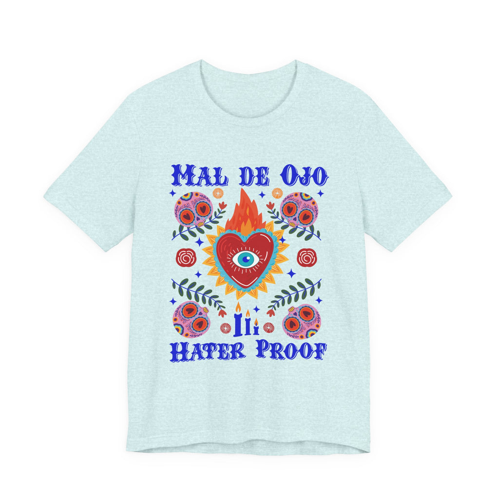 Mal de Ojo Hater Proof T-Shirt — Spiritual Eye Heart Graphic Tee