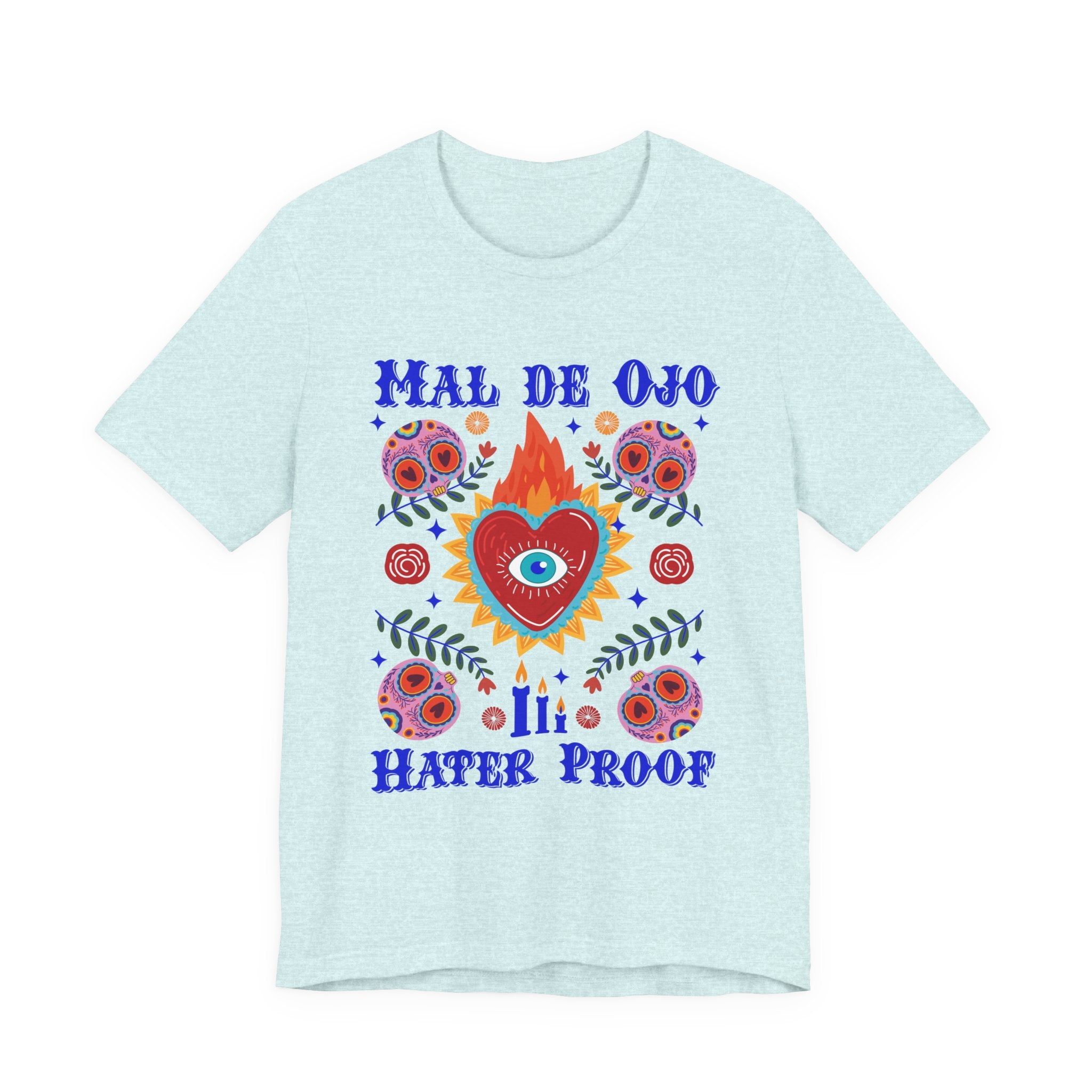 Mal de Ojo Hater Proof T-Shirt — Spiritual Eye Heart Graphic Tee