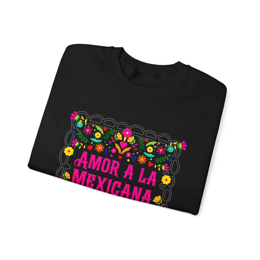 Crewneck Sweatshirt — "Amor a la Mexicana" Floral Mexican Pride Pullover