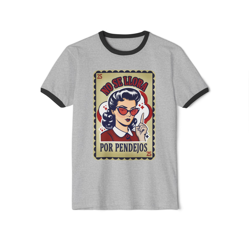 Ringer T-Shirt — “No Se Llora Por Pendejos” Retro Lotería Style Graphic Tee