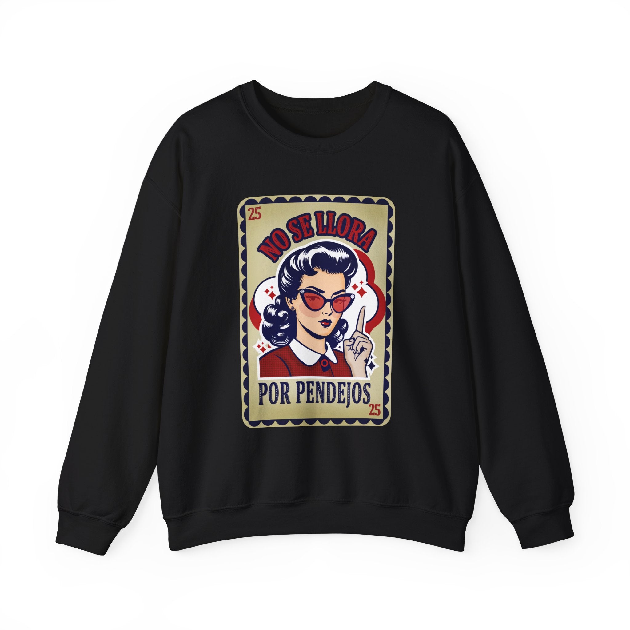 Crewneck Sweatshirt — "No Se Llora Por Pendejos" Vintage Lotería Style Graphic