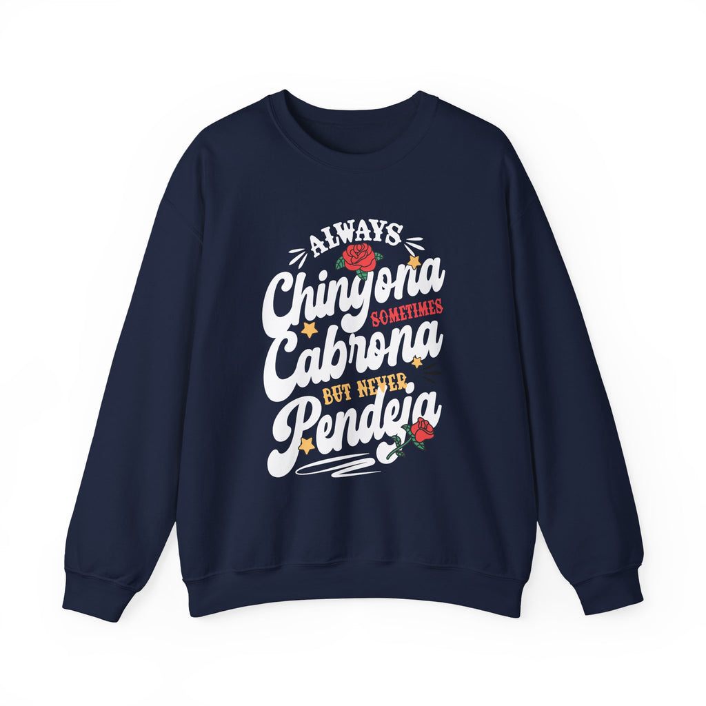 crewneck sweatshirt with Always Chingona Sometimes Cabrona floral graphic in vintage style.