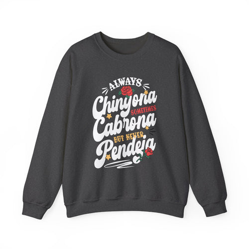 crewneck sweatshirt with Always Chingona Sometimes Cabrona floral graphic in vintage style.