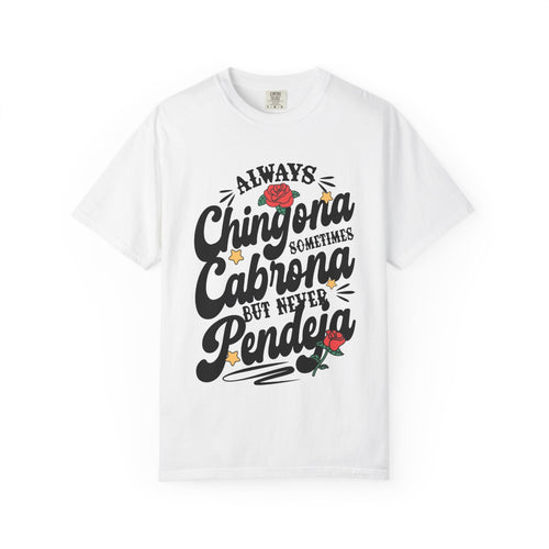 vintage-style t-shirt with "Always Chingona Sometimes Cabrona" floral typography by Chingonas Social Club.