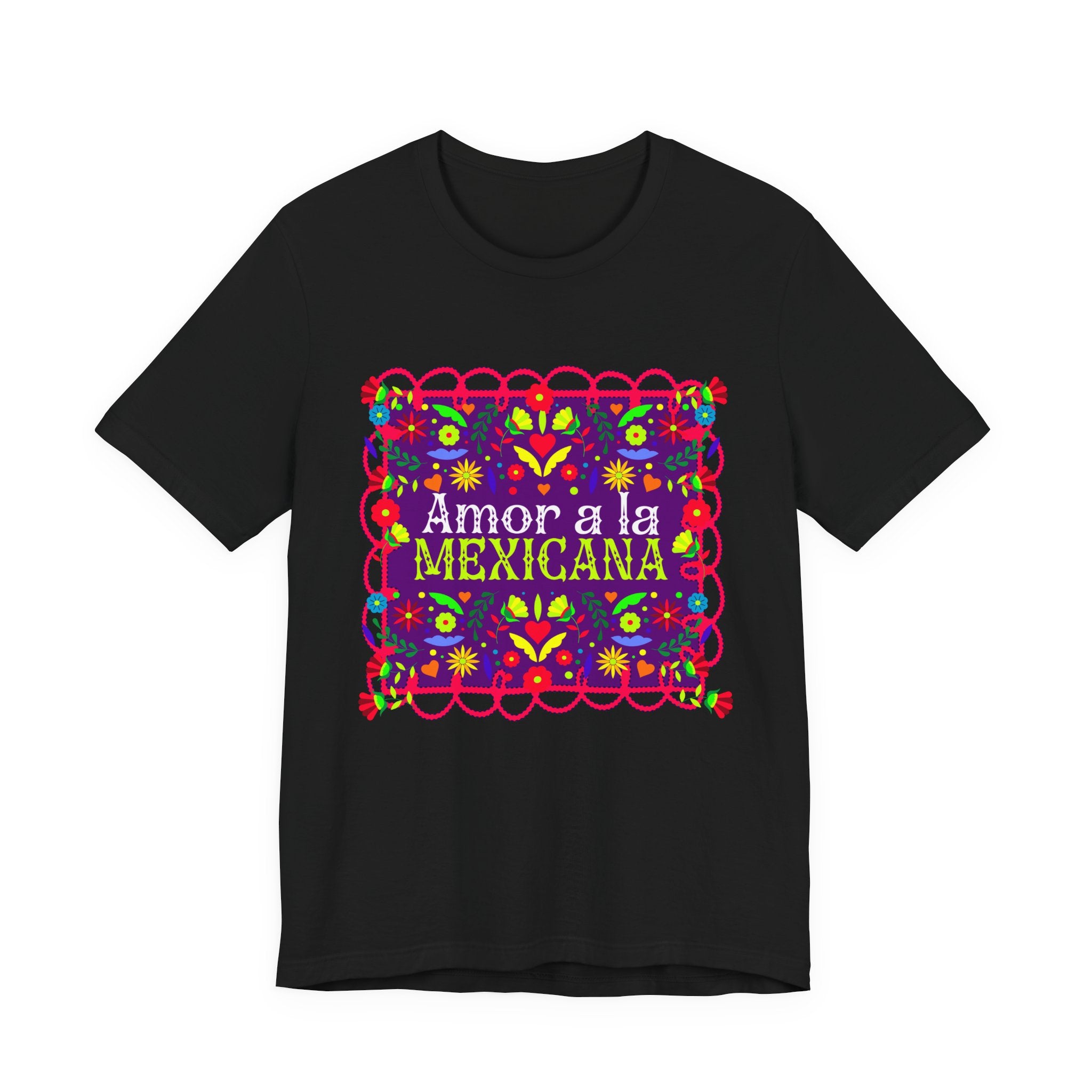 t-shirt with pink "Amor a la Mexicana" text surrounded by a colorful floral frame inspired by Mexican folk art.