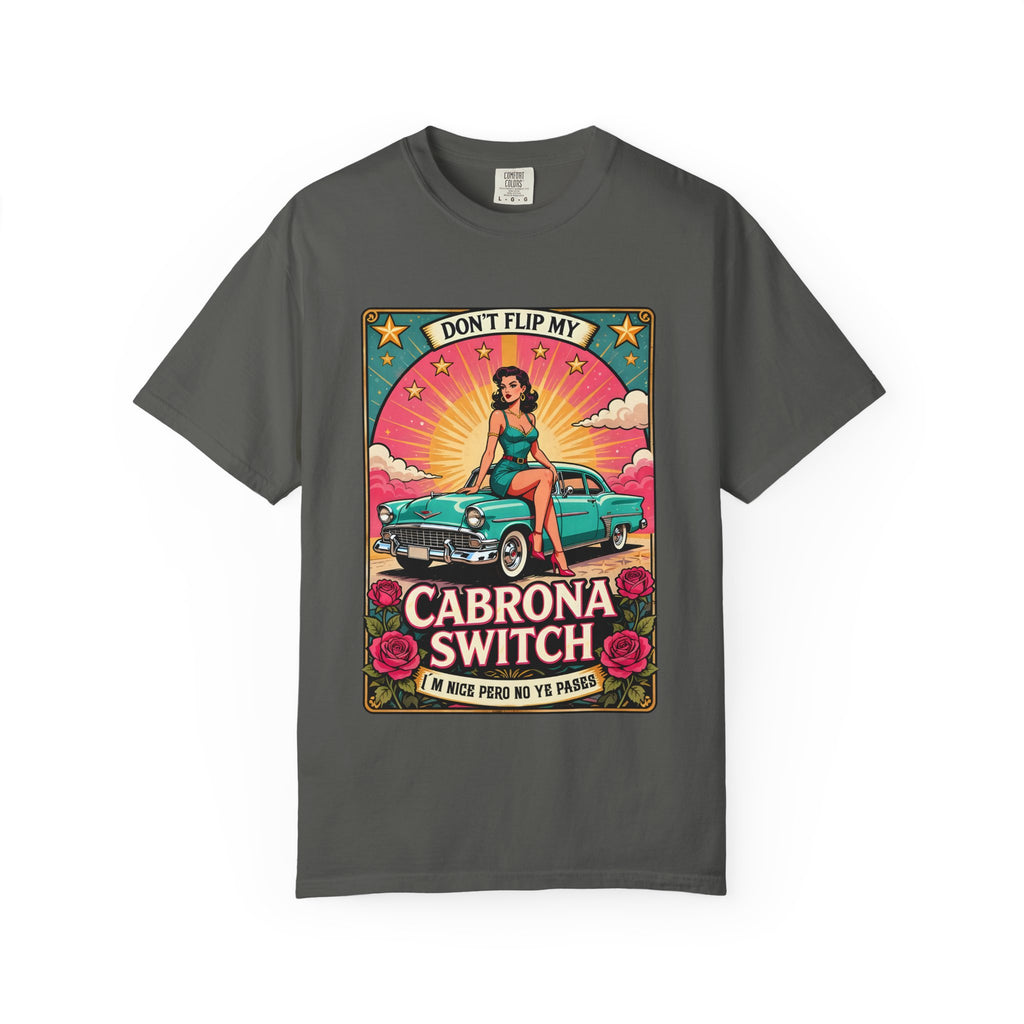 vintage-style t-shirt featuring a pin-up woman sitting on a turquoise lowrider car with roses and the text Cabrona Switch.