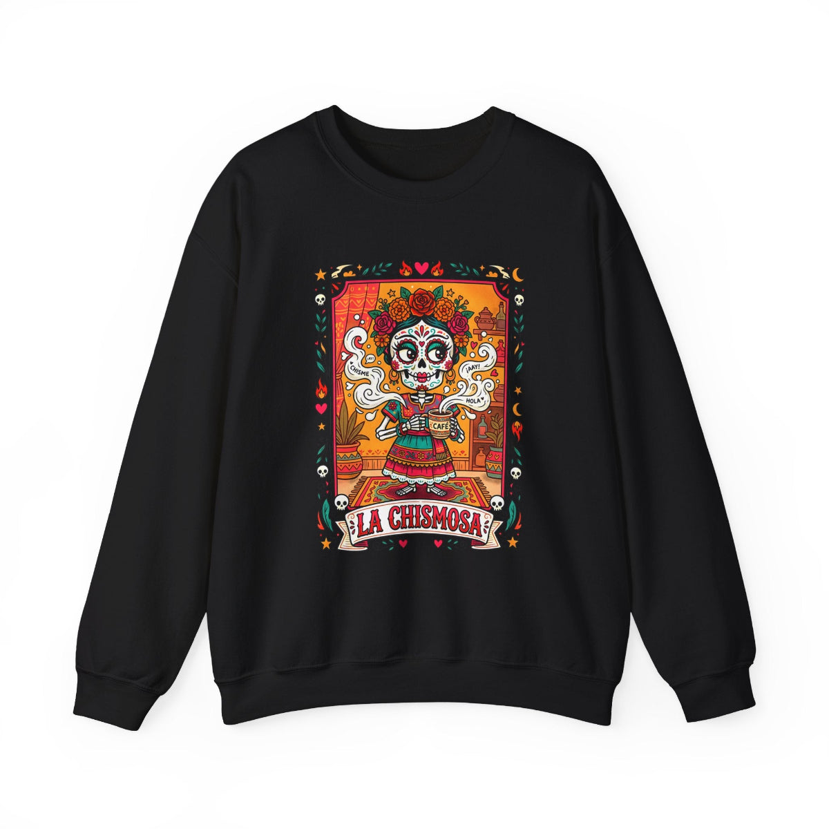La Chismosa text and a sugar skull calavera with flowers in a vintage loteria graphic style on a premium black crewneck sweatshirt.