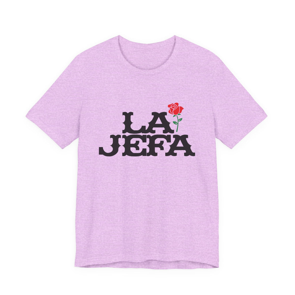 T-shirt with bold black text reading LA JEFA and a small red rose graphic, representing Latina leadership.