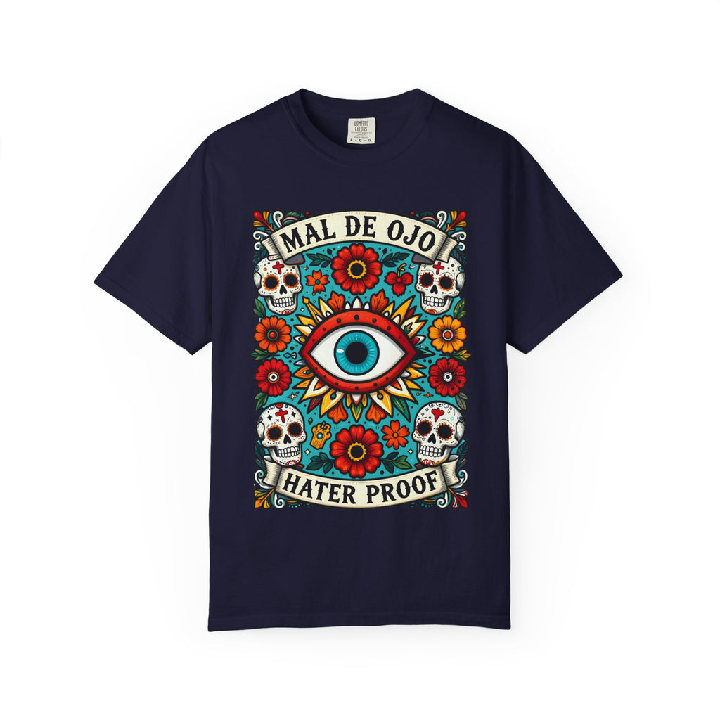 Mal de Ojo Hater Proof true navy tee - bold evil eye sugar skull garment-dyed Latina tee