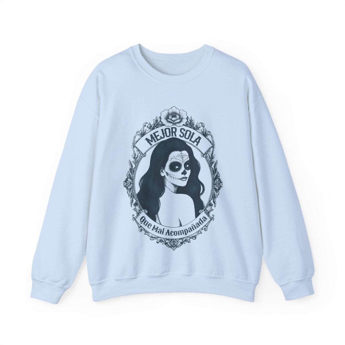 Front view of the “Mejor Sola Day of the Dead Sugar Skull Portrait” crewneck sweatshirt by Chingonas Social Club