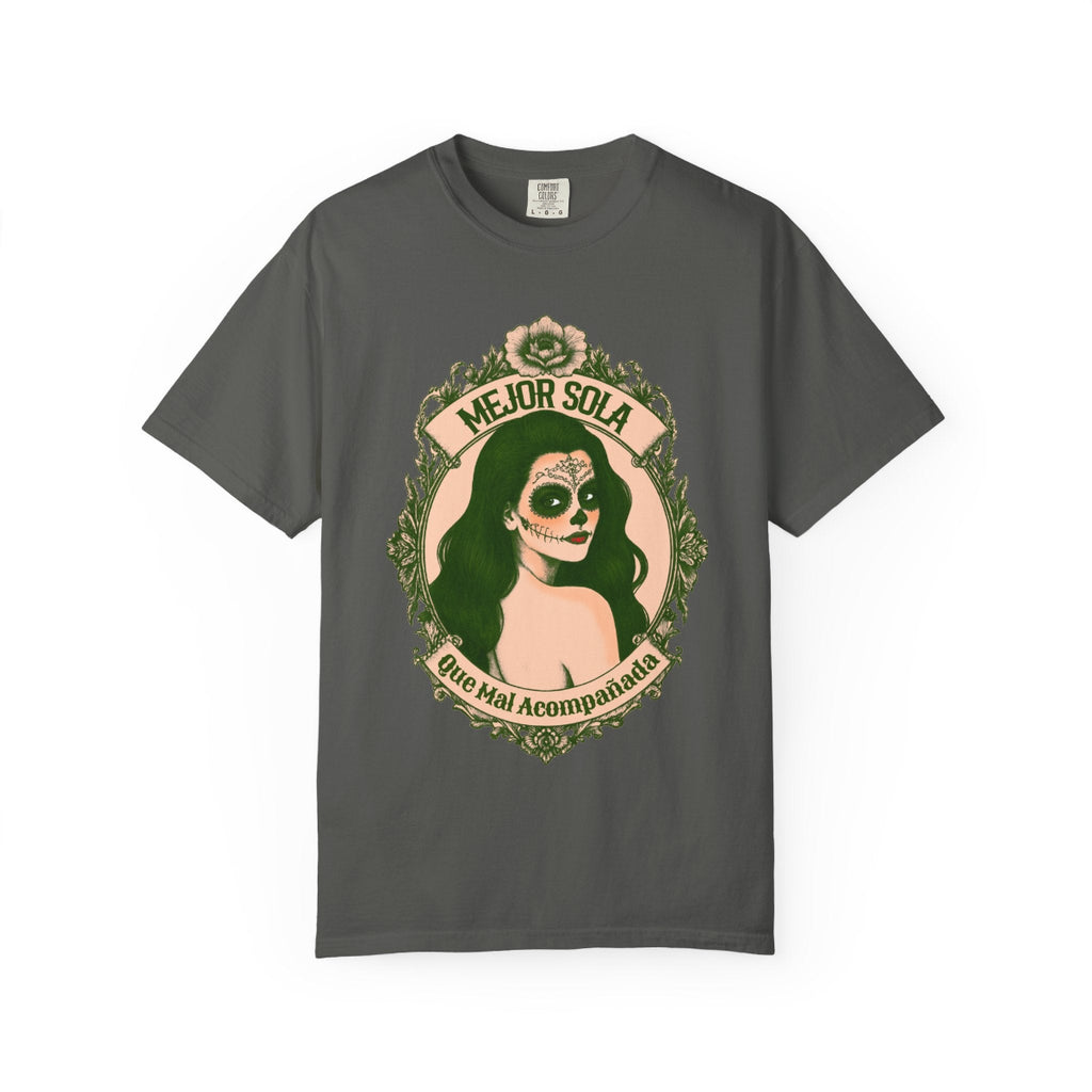 Vintage-inspired design featuring a framed portrait of La Calavera Catrina and the phrase “Better alone than in bad company” on a loose-fitting T-shirt from Comfort Colors.