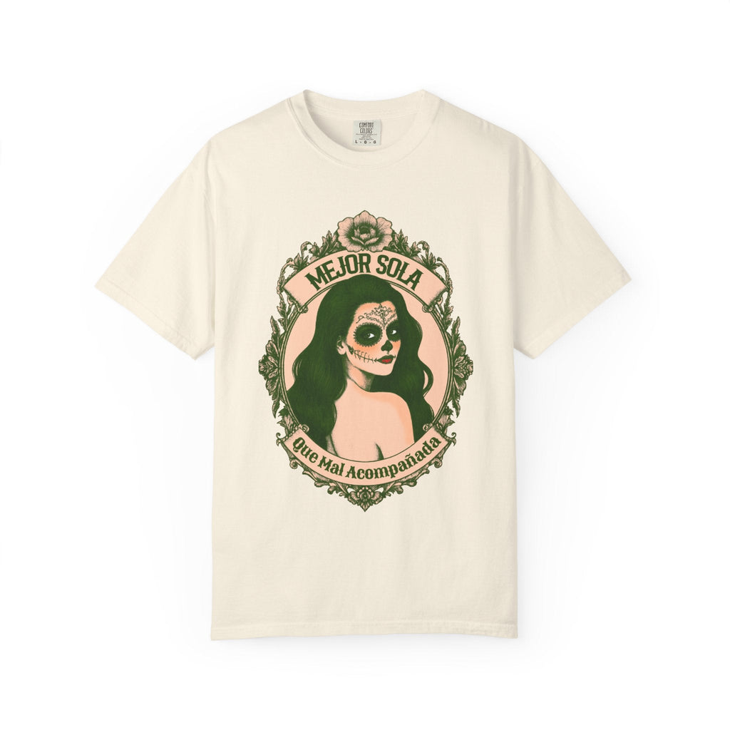 Vintage-inspired design featuring a framed portrait of La Calavera Catrina and the phrase “Better alone than in bad company” on a loose-fitting T-shirt from Comfort Colors.